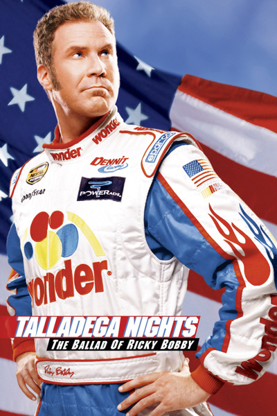 Poster for Talladega Nights: The Ballad of Ricky Bobby (2006)