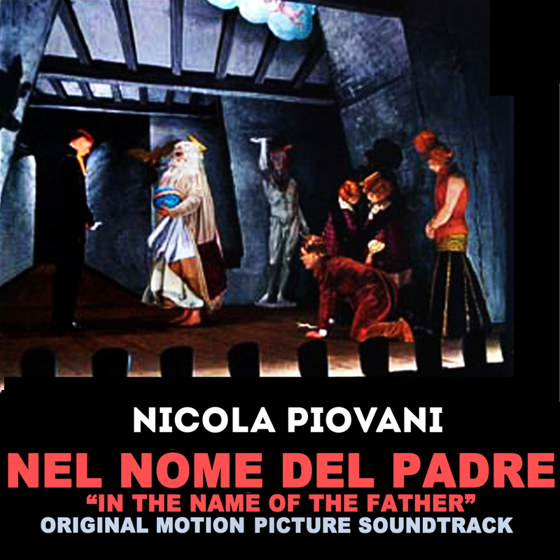 Album cover for In the Name of the Father (Original Motion Picture Soundtrack) by Nicola Piovani - EMI General Music Srl 2024