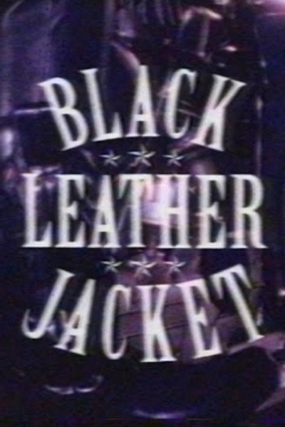 Black Leather Jacket posterBlack Leather Jacket