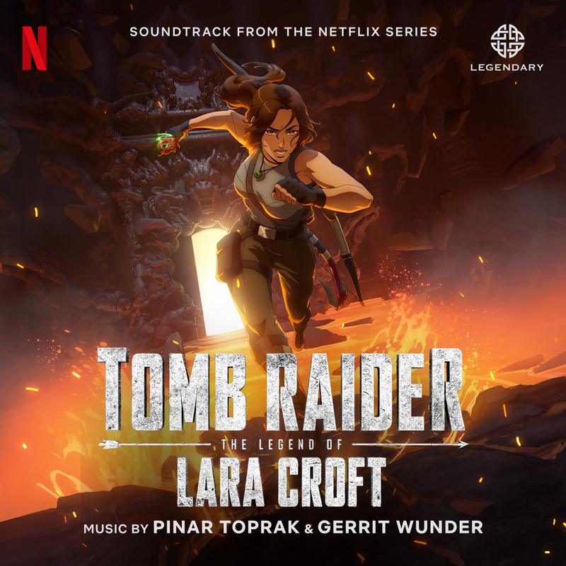 Cover art for Tomb Raider: The Legend of Lara Croft (Soundtrack from the Netflix Series)