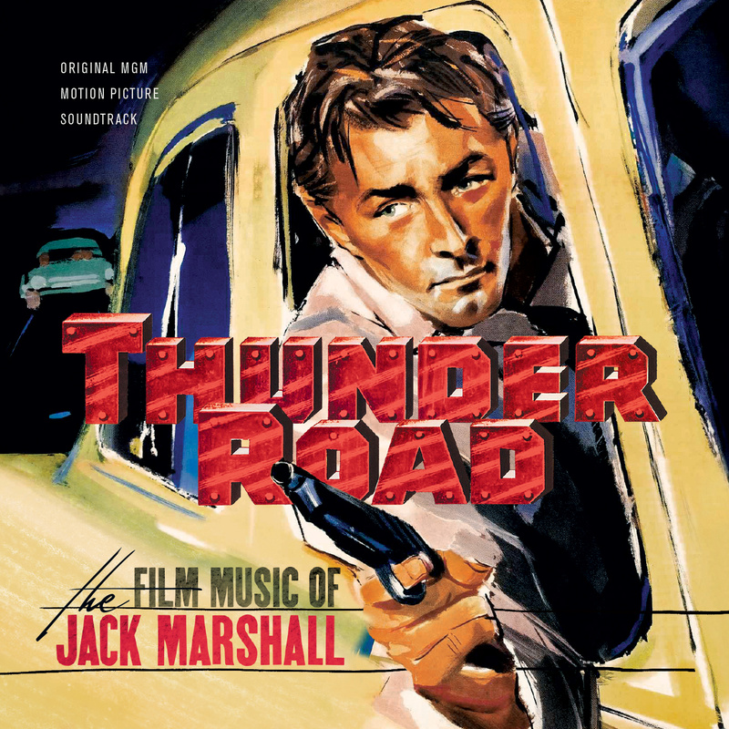 Cover art for Thunder Road: The Film Music of Jack Marshall (Original MGM Motion Picture Soundtrack)