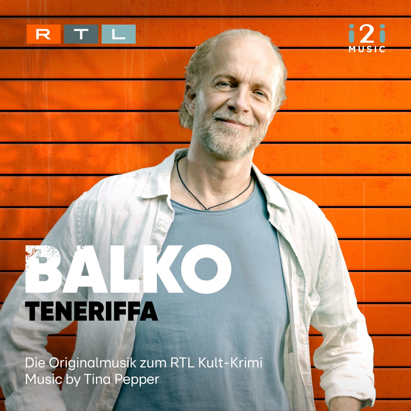 Album cover for Balko Teneriffa (Die Originalmusik zum RTL Kult-Krimi) [Music from the Original TV Series] by Tina Pepper - …