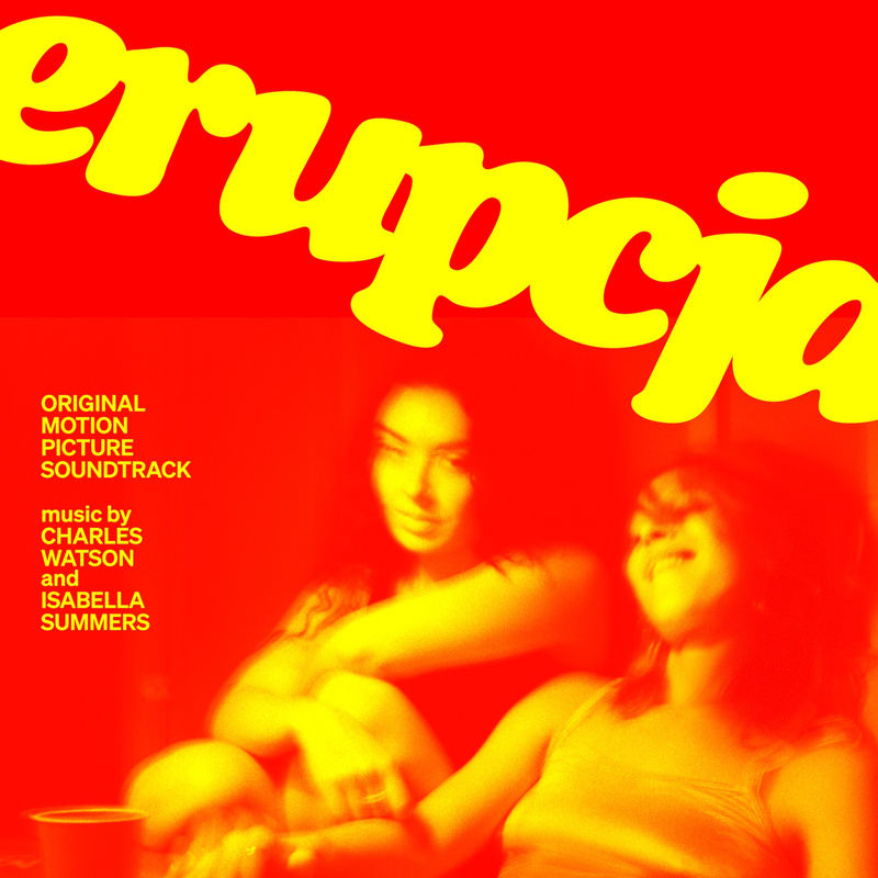 Album cover for Charles Watson: Erupcja (Original Motion Picture Soundtrack) by Charles Watson and Isabella Summers - Invada…
