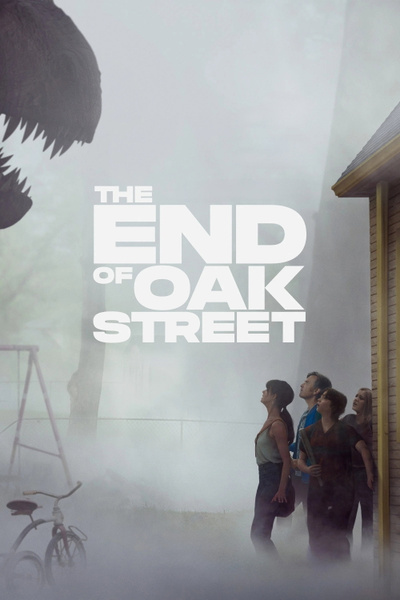 The End of Oak Street posterThe End of Oak Street