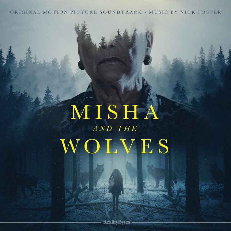 Album cover for Misha and the Wolves (Original Motion Picture Soundtrack) by Nick Foster - Reality Bytes 2021