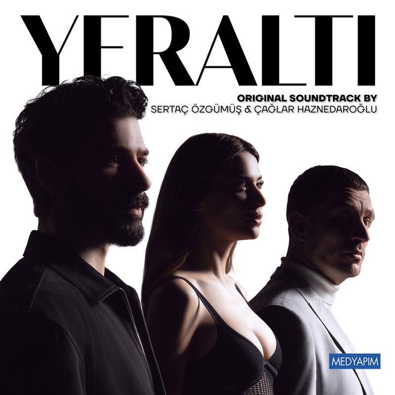 Album cover for Sertaç Özgümüş: Yeraltı (Orijinal Dizi Müzikleri) by Sertaç Özgümüş and Çağlar Haznedaroğlu - 2026