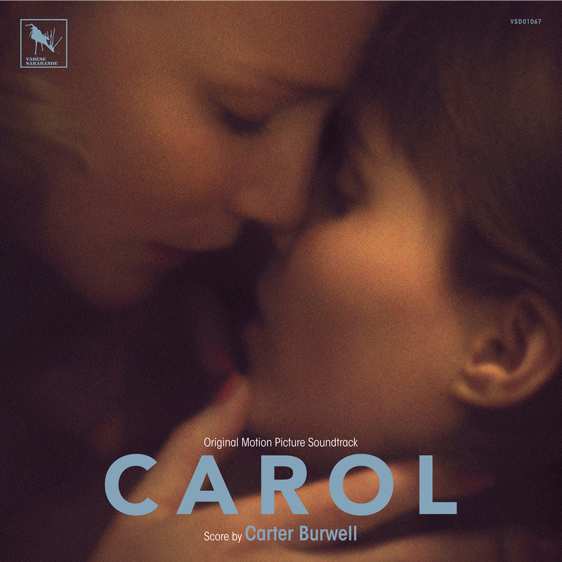 Album cover for Carter Burwell: Carol (Original Motion Picture Soundtrack) by Carter Burwell - Varèse Sarabande 2026