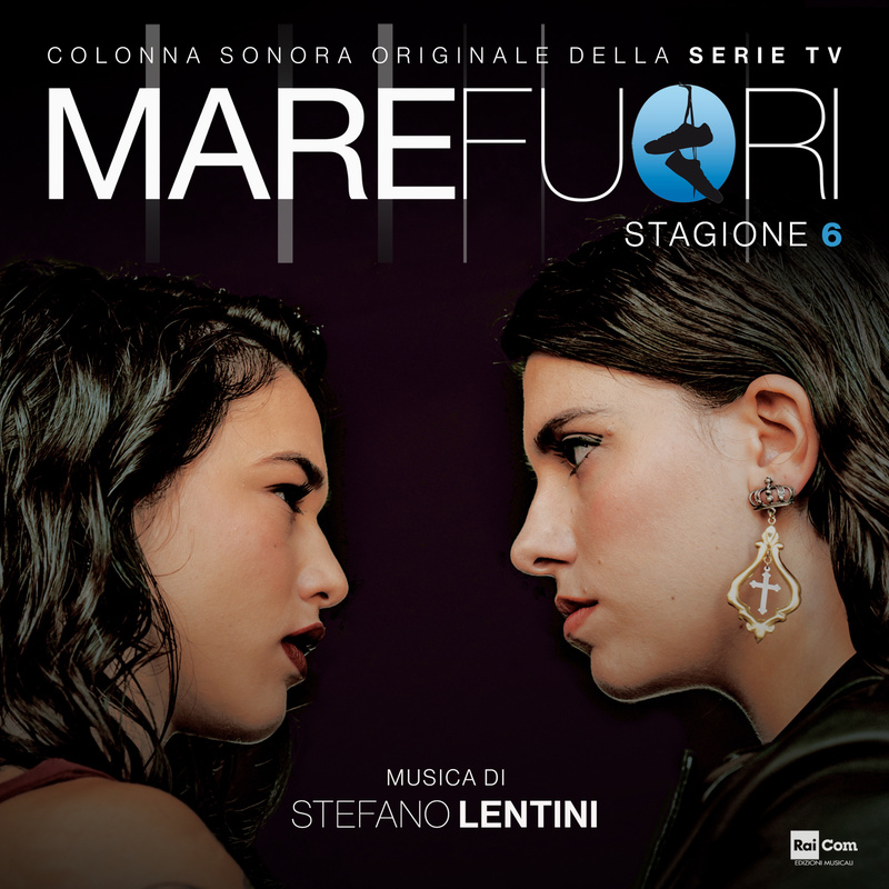 Album cover for Mare Fuori 6 (Colonna sonora originale della serie TV) by Stefano Lentini - Rai Com 2026