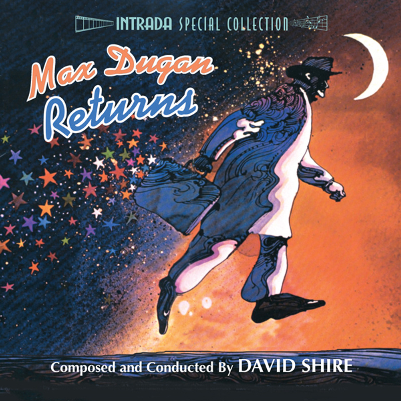 Album cover for Max Dugan Returns / I Ought To Be In Pictures by David Shire and Marvin Hamlisch - Intrada 2007