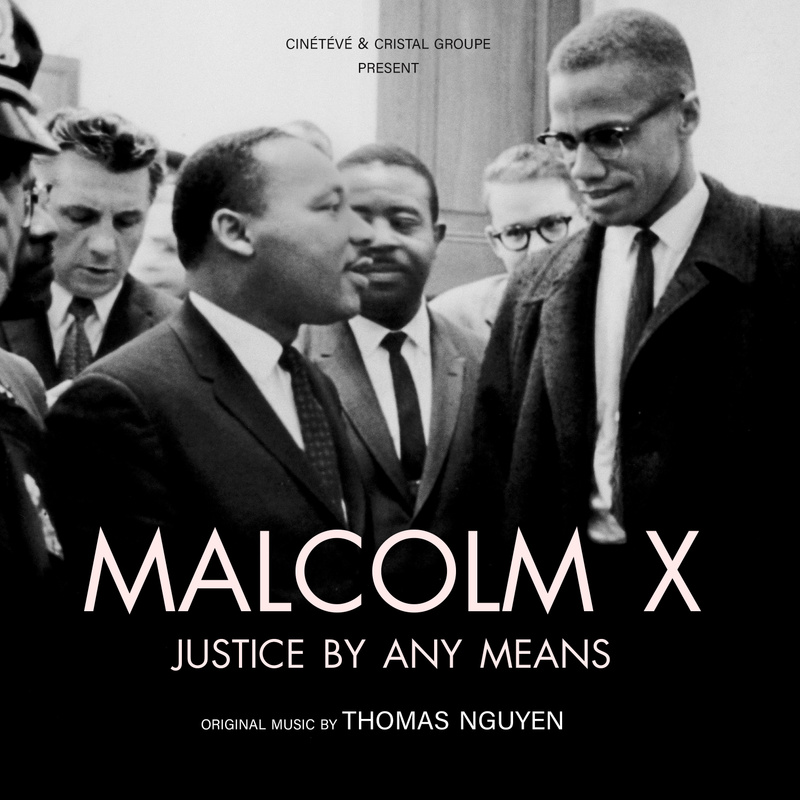 Album cover for Thomas Nguyen: Malcolm X, Justice by Any Means (Original Motion Picture Soundtrack) by Thomas Nguyen - B Ori…