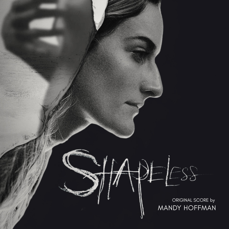 Album cover for Shapeless (Original Motion Picture Soundtrack) by Mandy Hoffman - Animal Land Music 2026