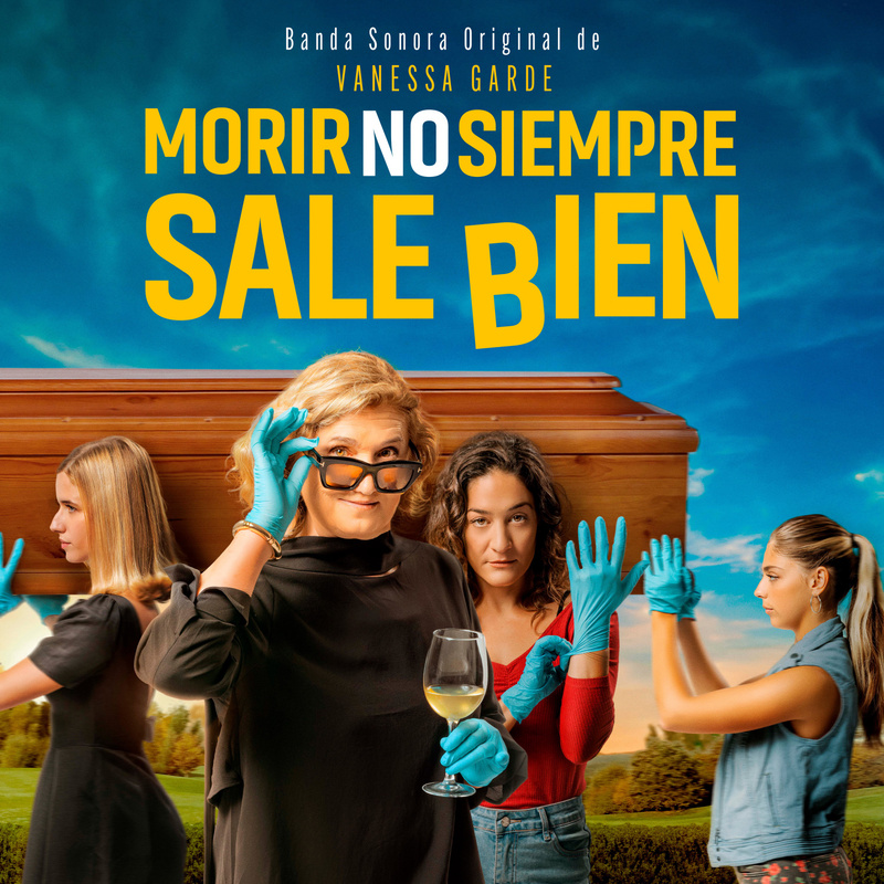 Album cover for Vanessa Garde: Morir no siempre sale bien (Banda Sonora Original) by Vanessa Garde - Plaza Mayor Company, Lt…