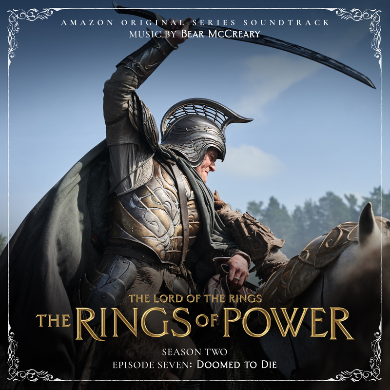 Cover art for The Lord of the Rings: The Rings of Power (Season Two, Episode Seven: Doomed To Die - Amazon Original Series Soundtrack)