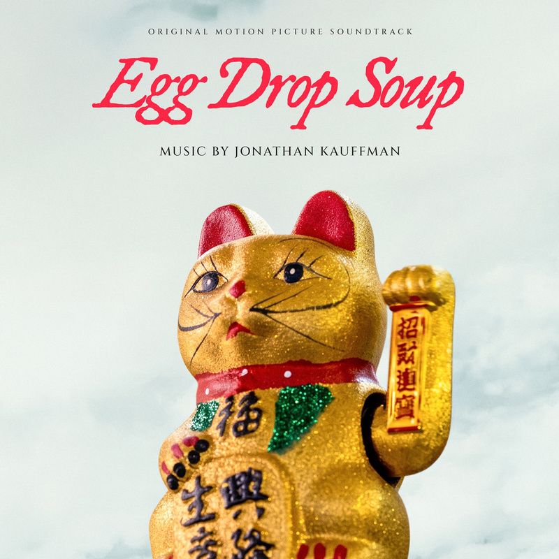 Album cover for Jonathan Kauffman: Egg Drop Soup (Original Motion Picture Soundtrack) by Jonathan Kauffman - 2026