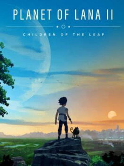 Planet of Lana II: Children of the Leaf posterPlanet of Lana II: Children of the Leaf