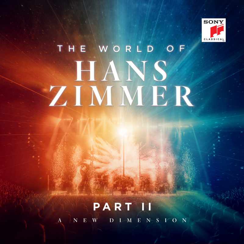 Album cover for The World of Hans Zimmer - Part II: A New Dimension by Hans Zimmer - Sony Classical 2025