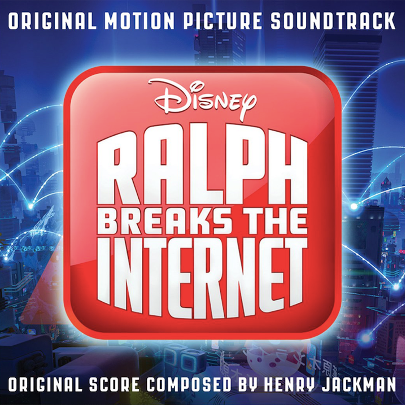 Cover art for Ralph Breaks the Internet (Original Motion Picture Soundtrack)