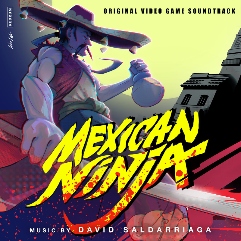 Album cover for Mexican Ninja (Original Video Game Soundtrack) by David Saldarriaga - Milan Records 2026