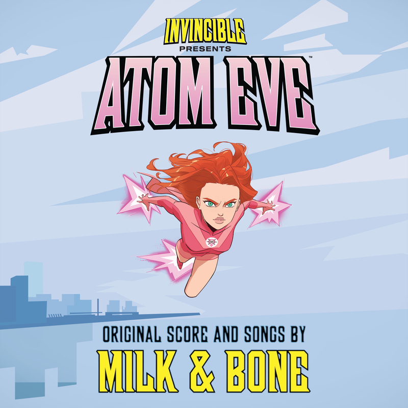 Album cover for Milk & Bone: Invincible: Atom Eve (Original Soundtrack) by Milk & Bone - Skybound Music 2023