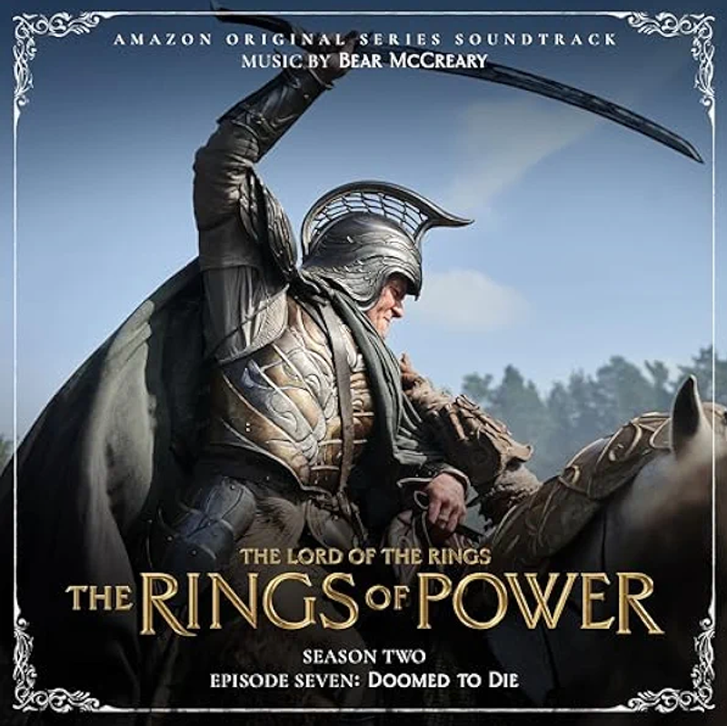 Cover art for The Lord of the Rings: The Rings of Power (Season Two, Episode Seven: Doomed To Die - Amazon Original Series Soundtrack)