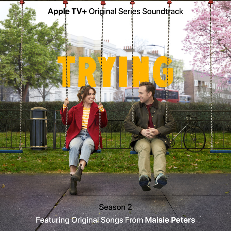 Album cover for Trying: Season 2 (Apple TV+ Original Series Soundtrack) by Maisie Peters - Warner Music UK 2021