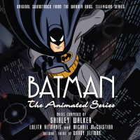 Batman: The Animated Series (Original Soundtrack From the Warner Bros. Television Series)