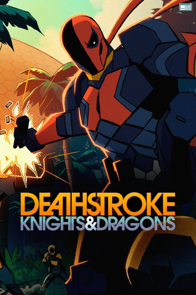 Poster for Deathstroke: Knights & Dragons (2020)