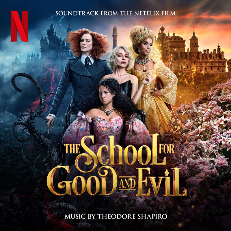 Album cover for The School for Good and Evil (Soundtrack from the Netflix Film) by Theodore Shapiro - Netflix Music 2022