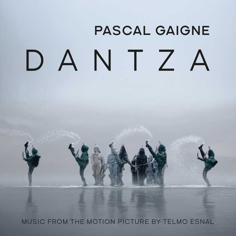 Album cover for Dantza (Music from the Motion Picture) by Pascal Gaigne - Quartet Records 2026