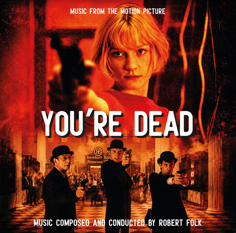 Album cover for You're Dead (Music From the Motion Picture) by Robert Folk - Quartet Records 2026