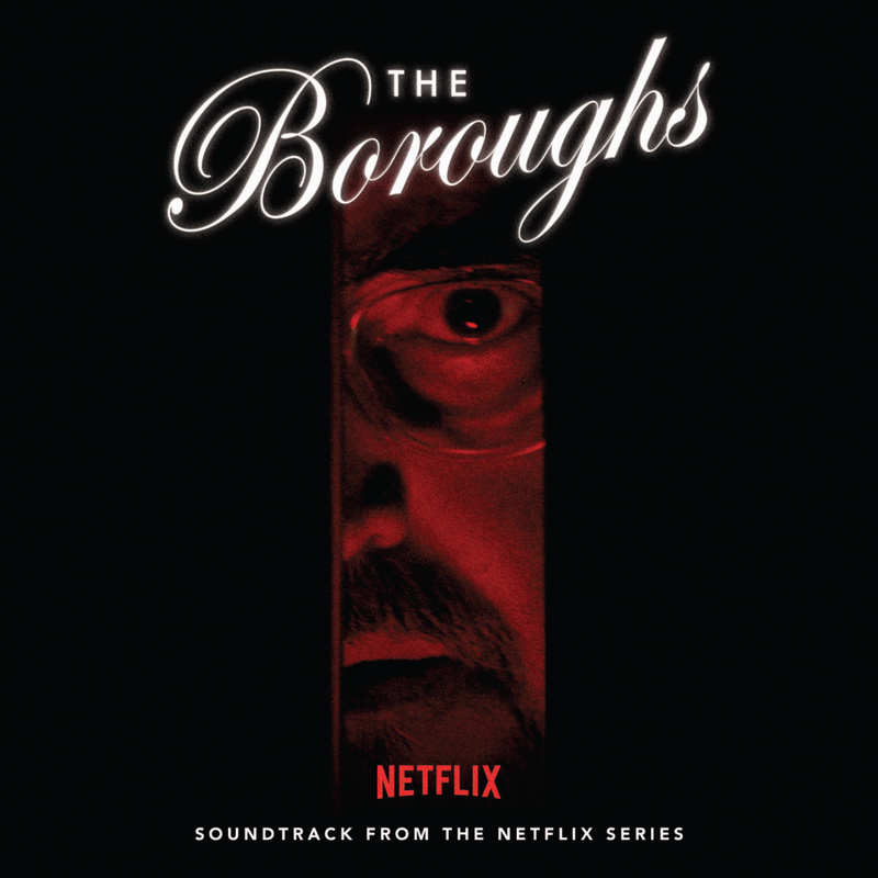 Album cover for The Boroughs (Soundtrack from the Netflix Series) by Various Artists - Legacy Recordings 2026