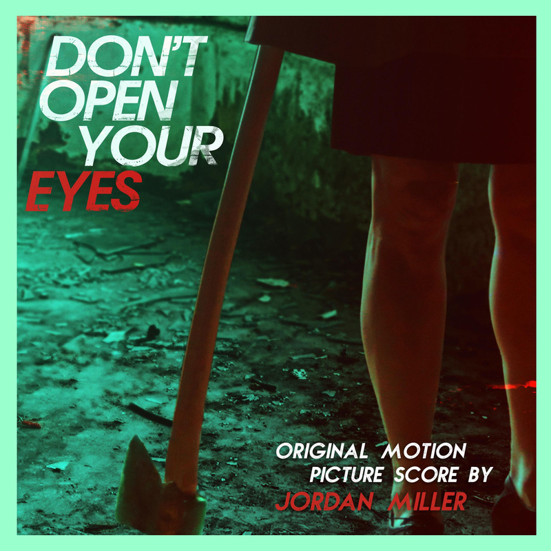 Album cover for Don't Open Your Eyes (Original Motion Picture Soundtrack) by Jordan Miller - Future Phantoscope 2024