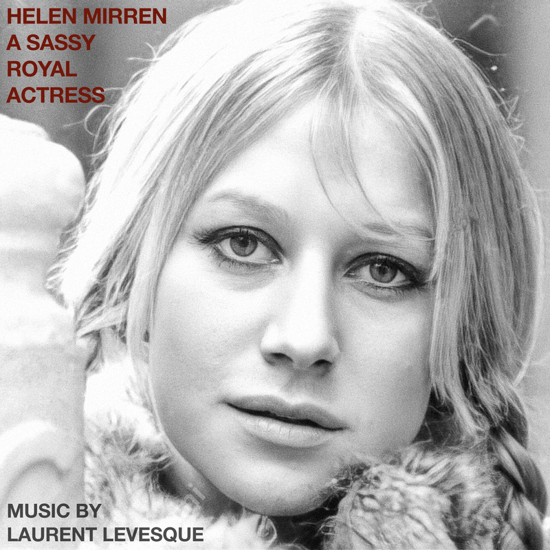 Cover art for Helen Mirren: A Sassy Royal Actress (Original Soundtrack)