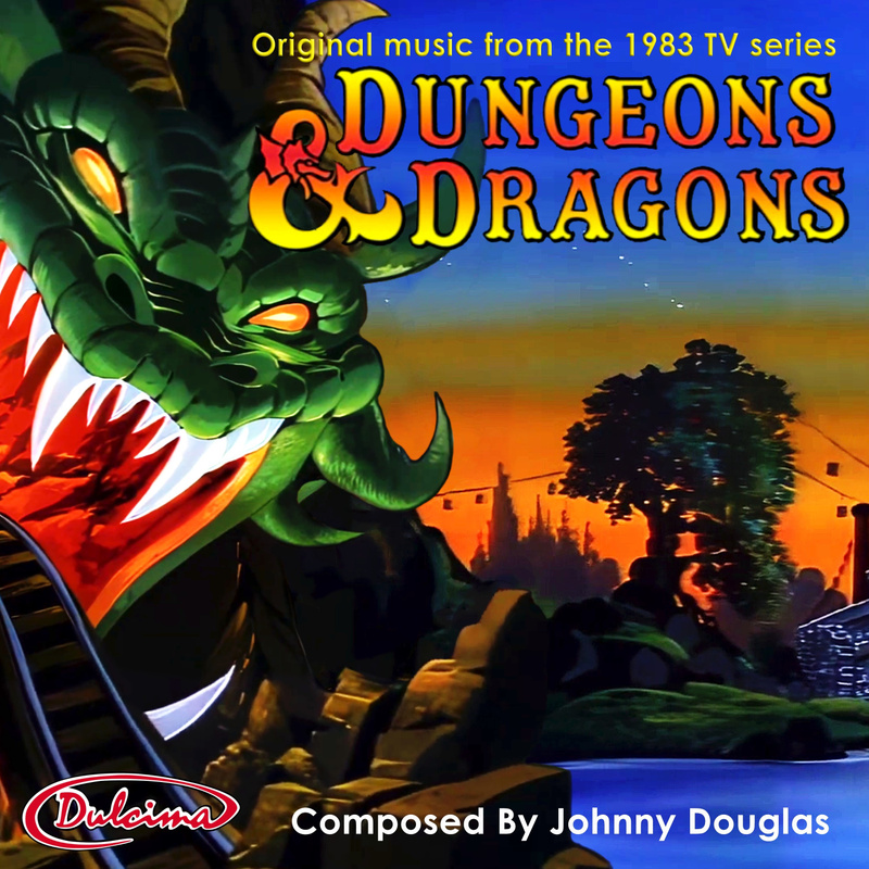 Album cover for Dungeons and Dragons (Original Music from The 1983 TV Series) by Johnny Douglas - Dulcima Records 2024