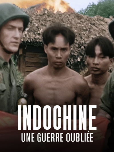 Indochine, une guerre oubliée posterIndochine, une guerre oubliée