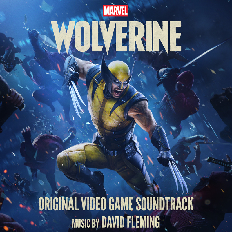 Album cover for Marvel's Wolverine (Original Video Game Soundtrack) by David Fleming - Hollywood Records 2026