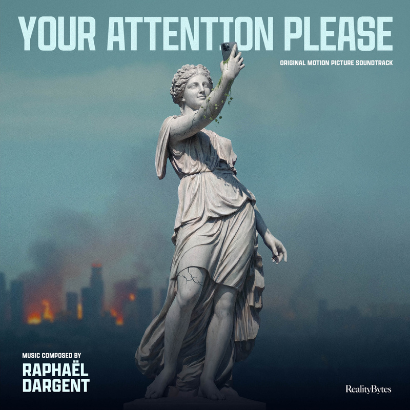 Album cover for Raphaël Dargent: Your Attention Please (Original Motion Picture Soundtrack) by Raphaël Dargent - Reality Byt…