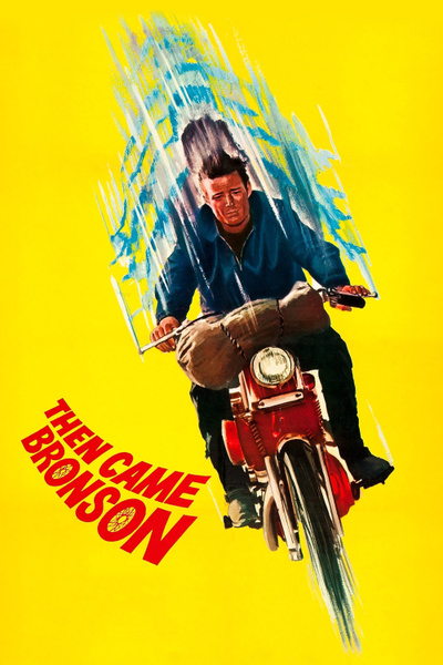Poster for Then Came Bronson (1x06): Amid Splinters of the Thunderbolt (1969)