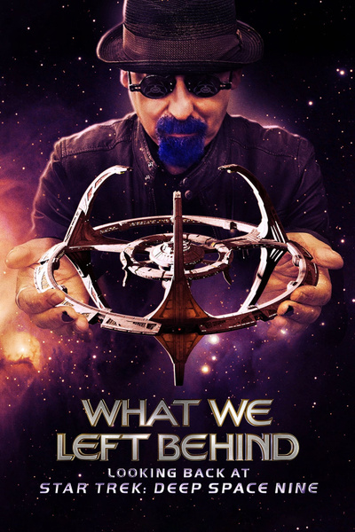 What We Left Behind: Looking Back at Deep Space Nine poster