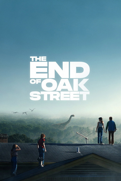 The End of Oak Street posterThe End of Oak Street