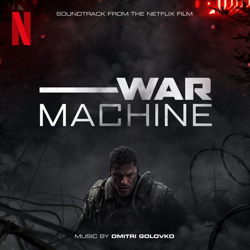 Album cover for War Machine (Soundtrack from the Netflix Film) by Dmitri Golovko - Netflix Music 2026