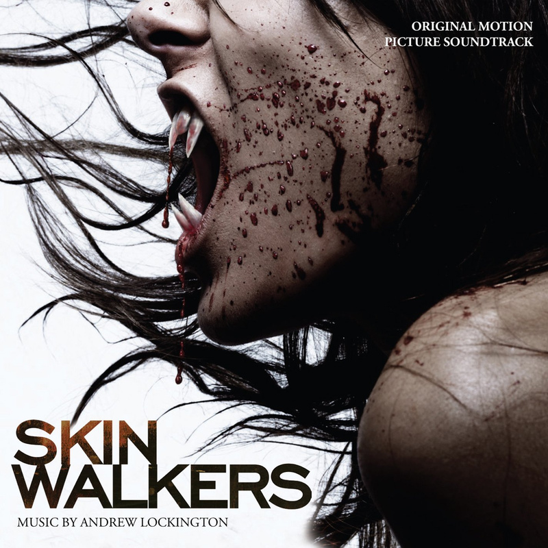 Album cover for Skinwalkers (Original Motion Picture Soundtrack) by Andrew Lockington - MovieScore Media 2007