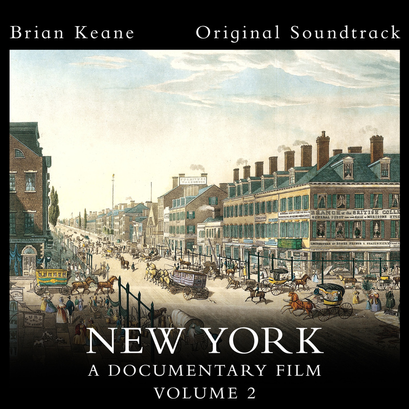 Album cover for New York: A Documentary Film, Vol. 2 (Official Soundtrack) by Brian Keane - Valley Entertainment 2026
