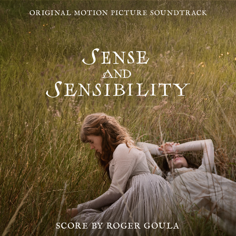 Album cover for Sense and Sensibility (Original Motion Picture Soundtrack) by Roger Goula - Back Lot Music 2026