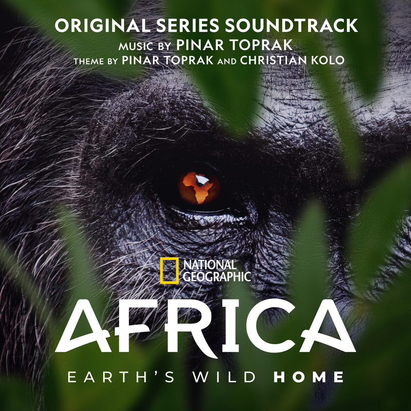 Album cover for Africa Earth's Wild Home (Original Series Soundtrack) by Pinar Toprak - Hollywood Records 2026