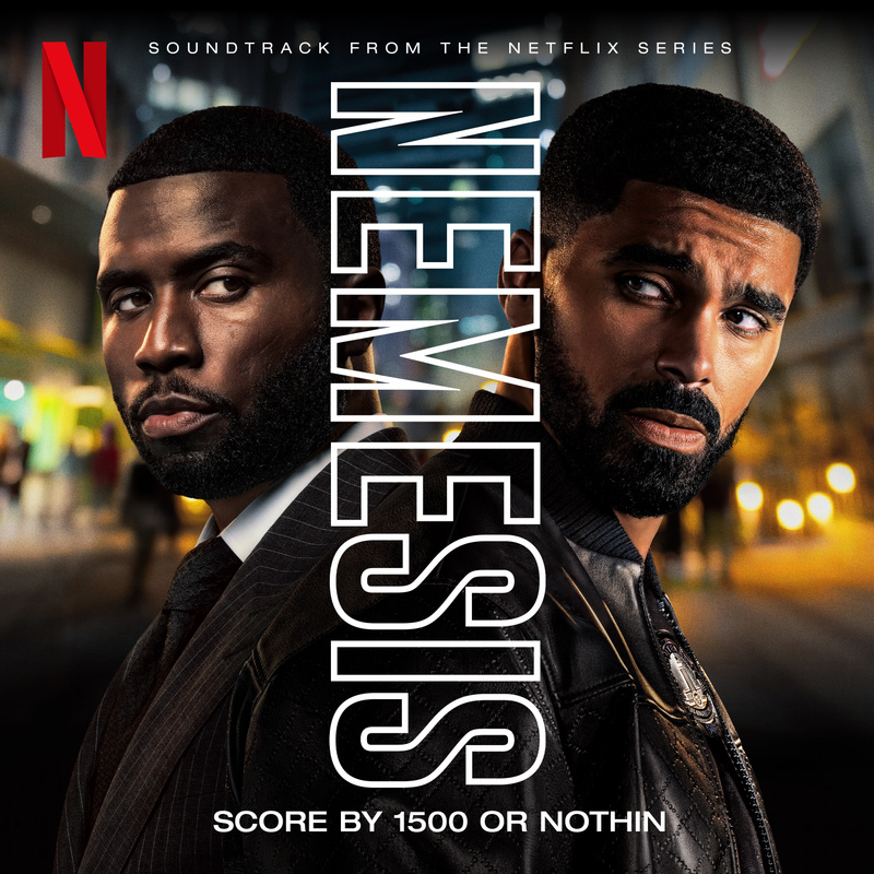 Album cover for 1500 or Nothin': Nemesis (Soundtrack from the Netflix Series) by 1500 or Nothin' - Netflix Music 2026