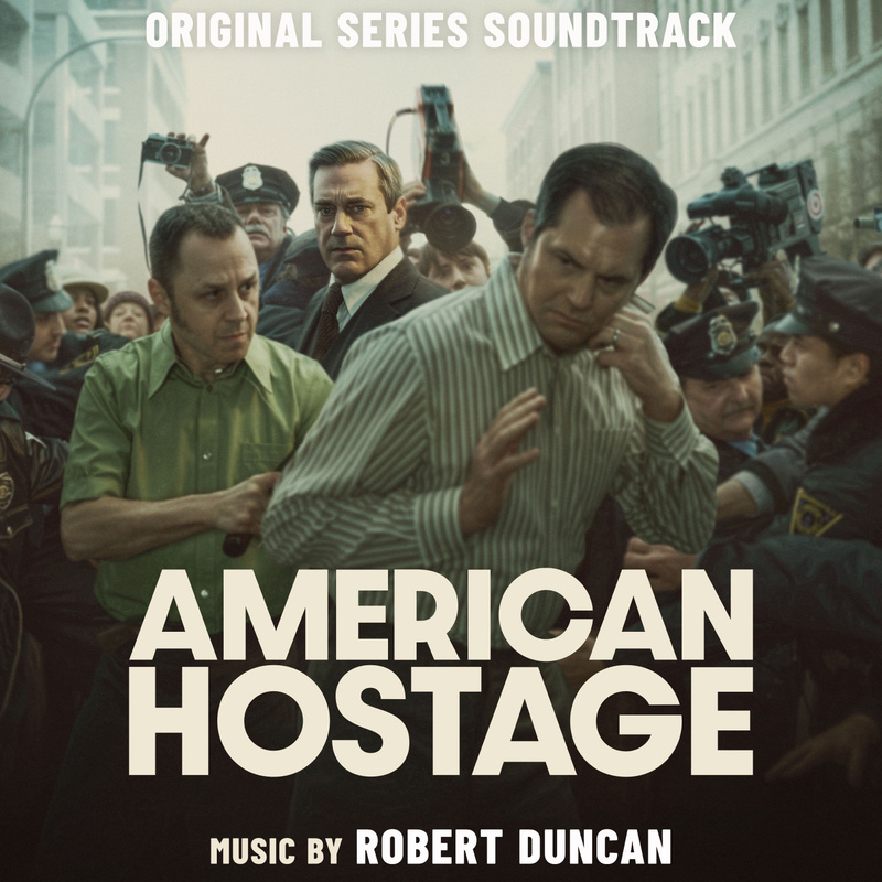 Album cover for American Hostage (Original Series Soundtrack) by Robert Duncan - Madison Gate Records 2026