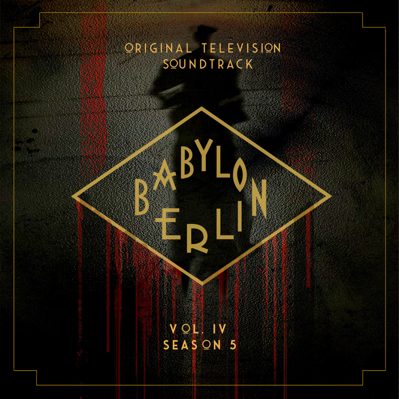 Album cover for Tom Tykwer: Babylon Berlin (Original Television Soundtrack, Vol. IV) by Tom Tykwer and Johnny Klimek - umn E…