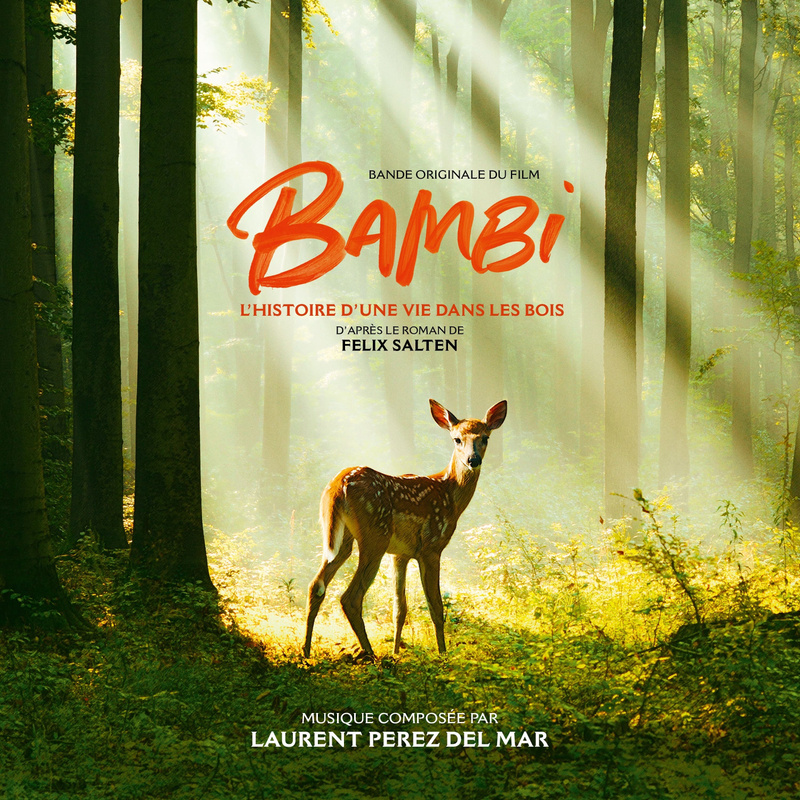 Album cover for Laurent Perez Del Mar: Bambi, l'histoire d'une vie dans les bois (Bande originale du film) by Laurent Perez …