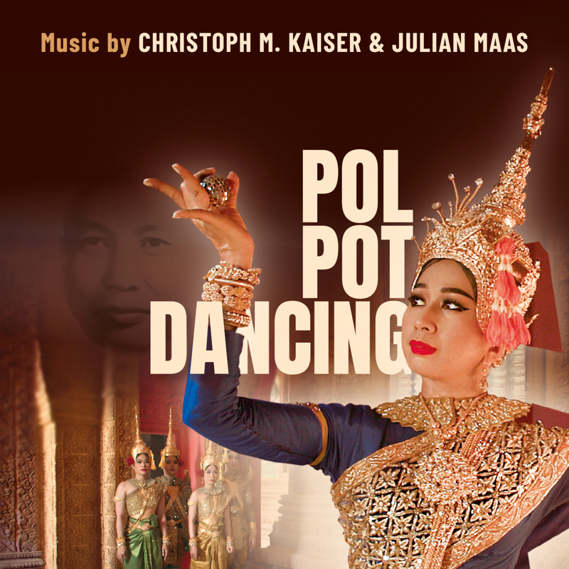 Album cover for Julian Maas: Pol Pot Dancing (Original Documentary Soundtrack) by Julian Maas and Christoph M. Kaiser - Obli…